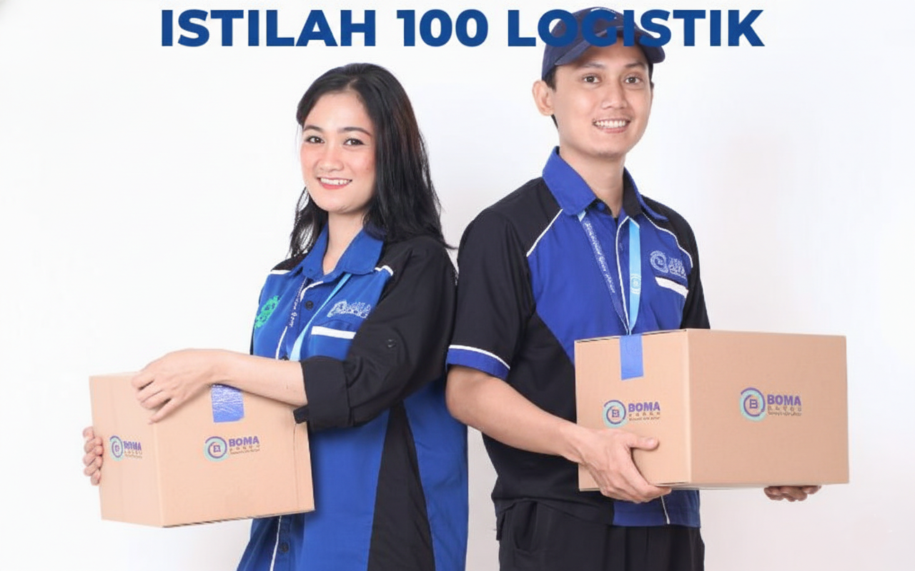 100 Istilah Logistik Dan Ekspedisi Pengiriman Barang